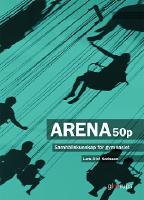 Arena 50p - Samhällskunskap för gymnasiet upplaga 2