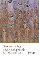 Skolutveckling i teori och praktik