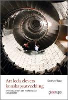 Att leda elevers kunskapsutveckling : - styrkedjan och det pedagogiska ledarskapet