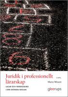 Juridik i professionellt l&auml;rarskap : lagar och v&auml;rdegrund i den svenska skolan