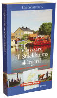 V&auml;gvisare till Stockholms sk&auml;rg&aring;rd - [en kulturguide fr&aring;n Understen till Landsort]