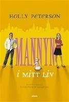 Mannyn i mitt liv