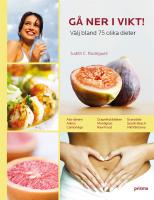 G&aring; ner i vikt! : v&auml;lj bland 75 olika dieter