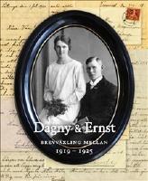 Dagny & Ernst : brevv&auml;xling mellan 1919-1925