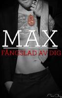 Max, f&auml;ngslad av dig. Del 2
