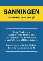 Sanningen : dricksvatten renas med gift