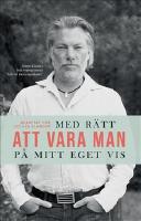 Med r&auml;tt att vara man p&aring; mitt eget vis