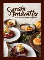 Svenska sm&aring;r&auml;tter - fr&aring;n fredagsmys till mingelfest