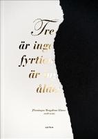 Tre &aring;r &auml;r ingen tid, fyrtionio &aring;r &auml;r ingen &aring;lder