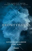 Dr&ouml;mtydarna. Del 1