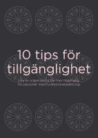 10 tips för tillgänglighet : Hur er organisation blir mer tillgänglig för personer med funktionsnedsättning