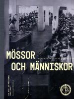 M&ouml;ssor och m&auml;nniskor : CTH Hatt och m&ouml;ssfabrik 1885-2004