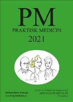 PM: Praktisk Medicin &aring;r 2021 - terapikompendium i allm&auml;nmedicin