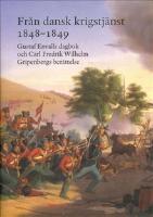 Fr&aring;n dansk krigstj&auml;nst 1848-1849