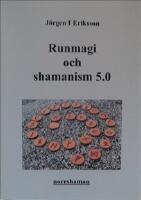 Runmagi och shamanism 5.0