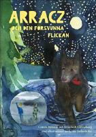 Arracz och den f&ouml;rsvunna flickan