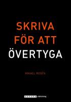 Skriva f&ouml;r att &ouml;vertyga