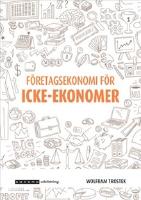 Företagsekonomi för icke-ekonomer upplaga 3