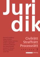 Juridik - civilr&auml;tt, straffr&auml;tt, processr&auml;tt, upplaga 7