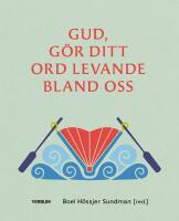Gud, g&ouml;r ditt ord levande bland oss