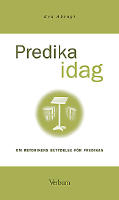 Predika idag - om retorikens betydelse f&ouml;r predikan