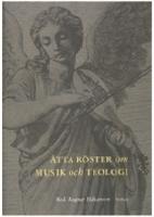 &Aring;tta r&ouml;ster om musik och teologi