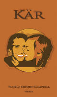 K&auml;r : en bok om v&aring;r l&auml;ngtan efter n&auml;rhet