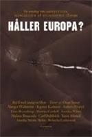 H&aring;ller Europa? : en antologi om identiteter, m&aring;ngkultur och religiositet