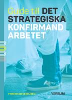 Guide till det strategiska konfirmandarbetet