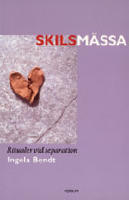 Skilsm&auml;ssa : ritualer vid separation