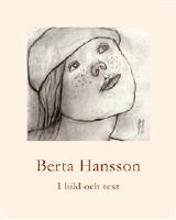 Berta Hansson : med k&auml;rlekens &ouml;gon