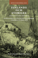 Finlands och Sveriges sammanfl&auml;tade historia : konferensrapport fr&aring;n de svenska historiedagarna i Helsingfors 4-6 oktober 2019