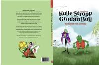Kalle Stropp och Grodan Boll p&aring; kalas och &auml;ventyr
