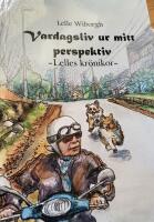 Vardagsliv ur mitt perspektiv : Lelles kr&ouml;nikor
