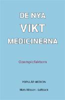 De nya viktmedicinerna