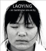 Laoying - en ber&auml;ttelse om en by