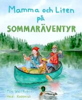 Mamma och Liten p&aring; sommar&auml;ventyr