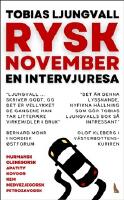 Rysk november : en intervjuresa i nordv&auml;stligaste Ryssland