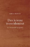 Den kristna trons identitet : Ett &rdquo;biometriskt&rdquo; perspektiv