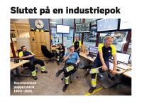 Slutet p&aring; en industriepok