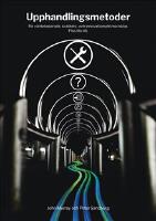 Upphandlingsmetoder; f&ouml;r v&auml;rdebaserade, kvalitets- och innovationsdrivna ink&ouml;p. Plus lite till.