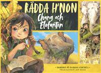 Rädda H'non - Chang och Elefanten