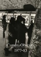 Camera Obscura 1977&ndash;83 : n&auml;r fotohistoria visades (och skapades) i en osedvanligt vacker k&auml;llare i Gamla Stan