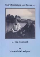 S&aring;gverksarbetaren som f&ouml;rsvann fr&aring;n Holmsund