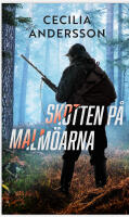 Skotten p&aring; Malm&ouml;arna