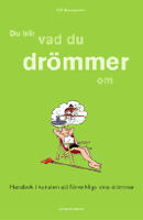 Du blir vad du drömmer om