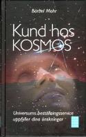 Kund hos Kosmos : universums best&auml;llningsservice uppfyller dina &ouml;nskningar