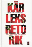 K&auml;rleksretorik - hur du kommunicerar i dina relationer