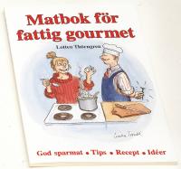 Matbok f&ouml;r fattig gourmet