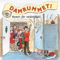 Damrummet : humor f&ouml;r n&ouml;dst&auml;llda
